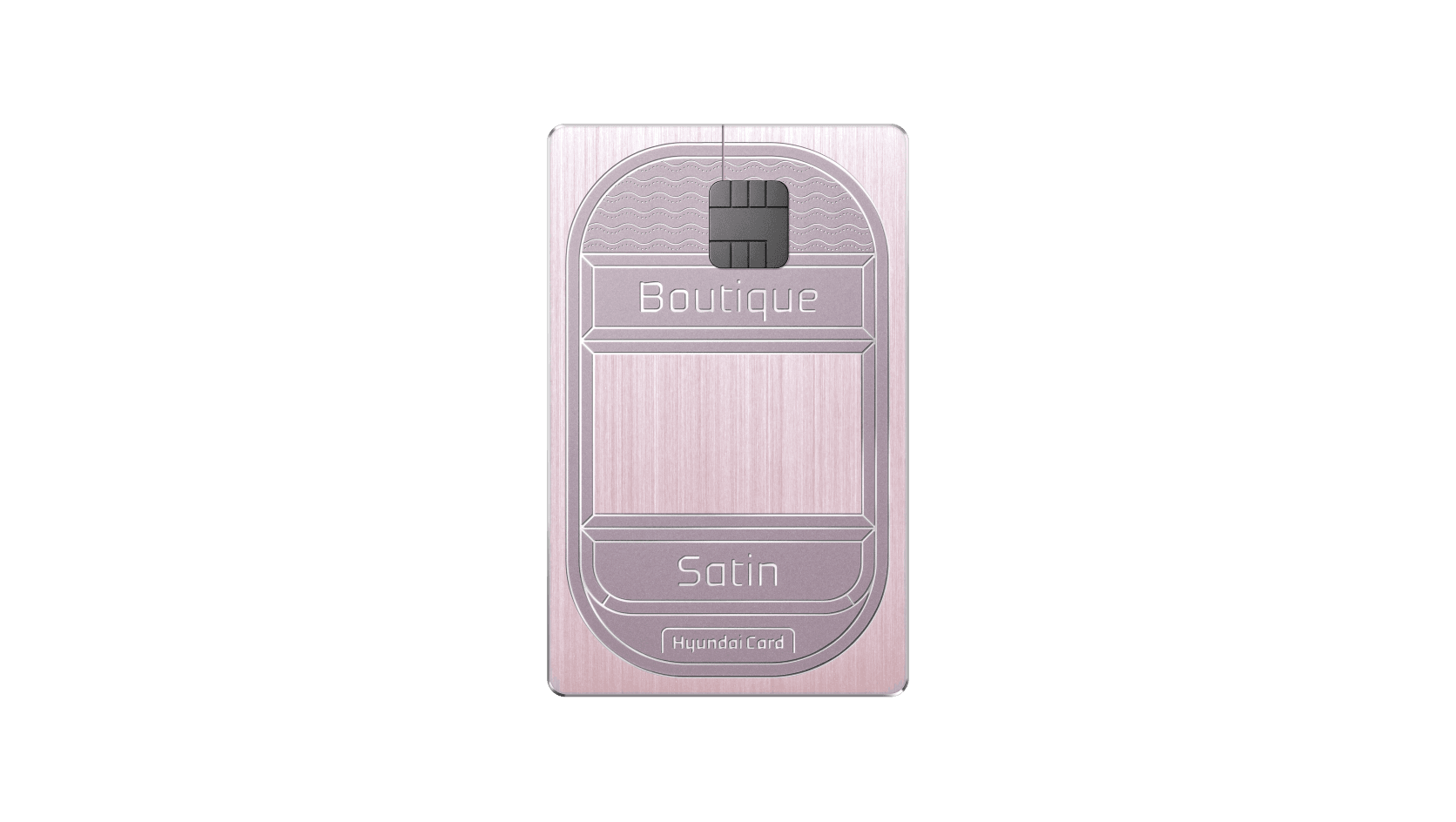 현대카드 Boutique - Satin 메탈 플레이트